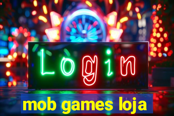 mob games loja
